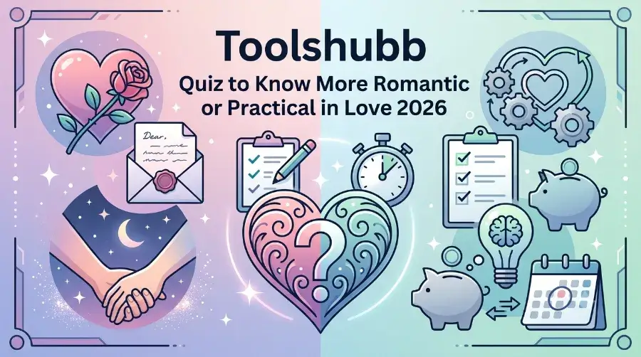 Quiz to Know More Romantic or Practical in Love