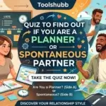 quiz to find out if you are a planner or spontaneous partner